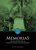 Memorias de las Fiestas de la Constitución de Apatzingán. 1975-2000