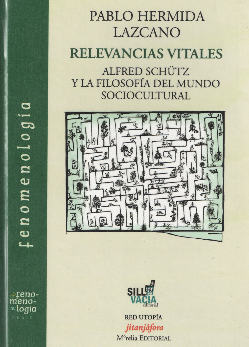 Relevancias vitales. Alfred Schütz y la filosofía del mundo sociocultural
