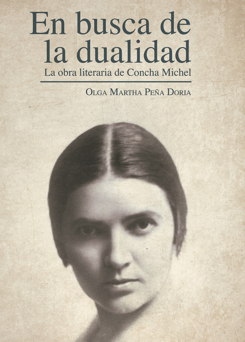 En busca de la dualidad La obra literaria de Concha Michel