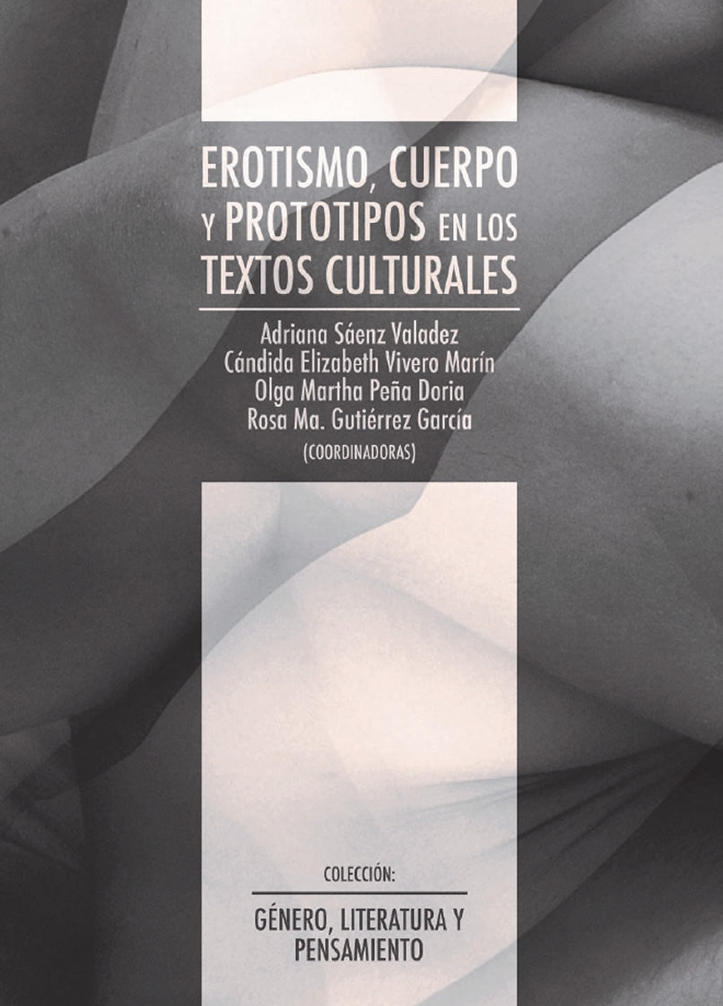 Erotismo, cuerpo y prototipos en los textos culturales