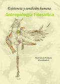 Existencia y condición humana. Antropología filosófica