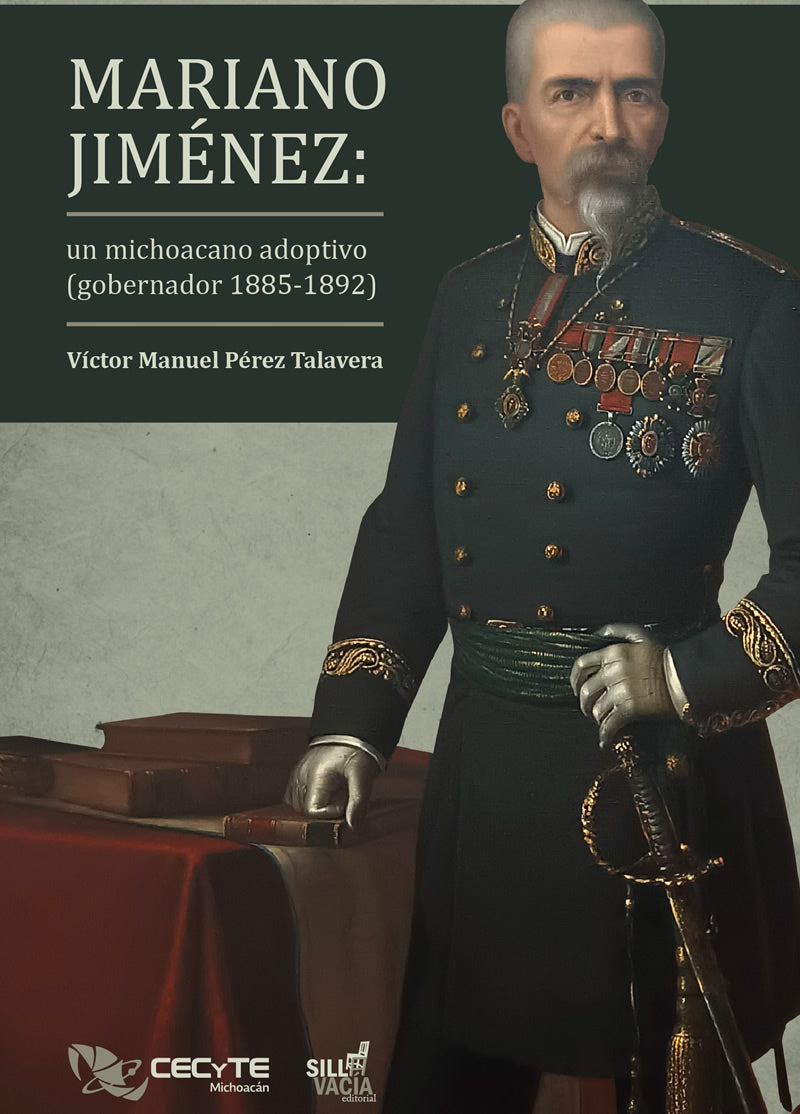 Mariano Jiménez: un michoacano adoptivo (gobernador 1885-1892)