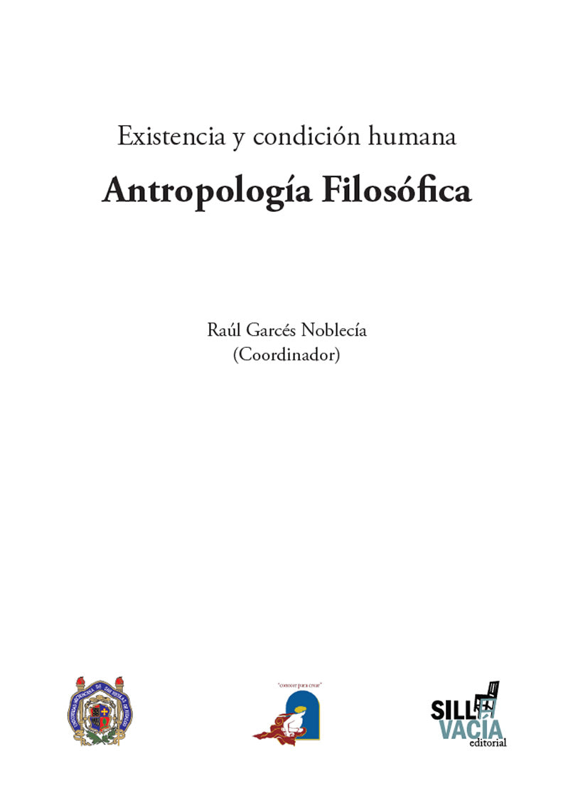 Existencia y condición humana Antropología Filosófica
