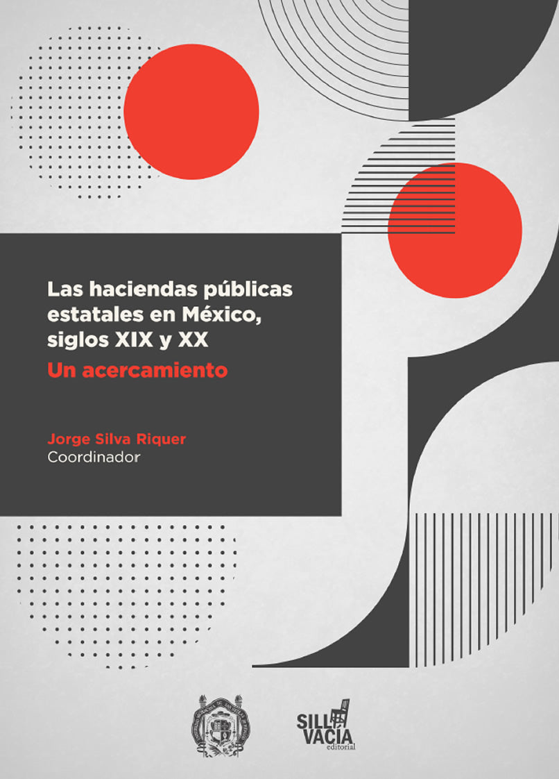 Las haciendas públicas estatales en México, siglos XIX y XX