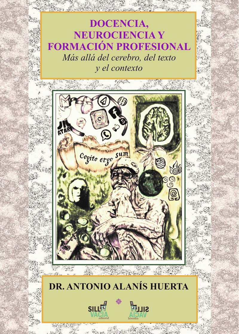 Docencia, neurociencia y formación profesional. Más allá del cerebro, del texto y el contexto