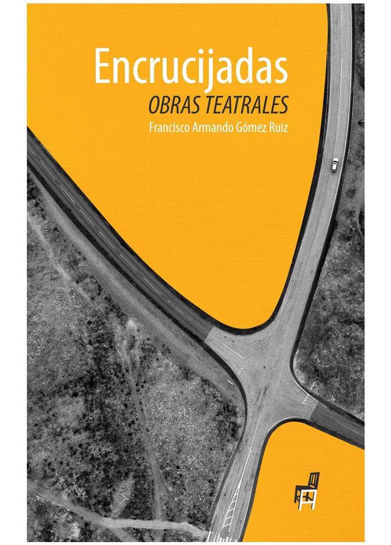 Encrucijadas. Obras teatrales