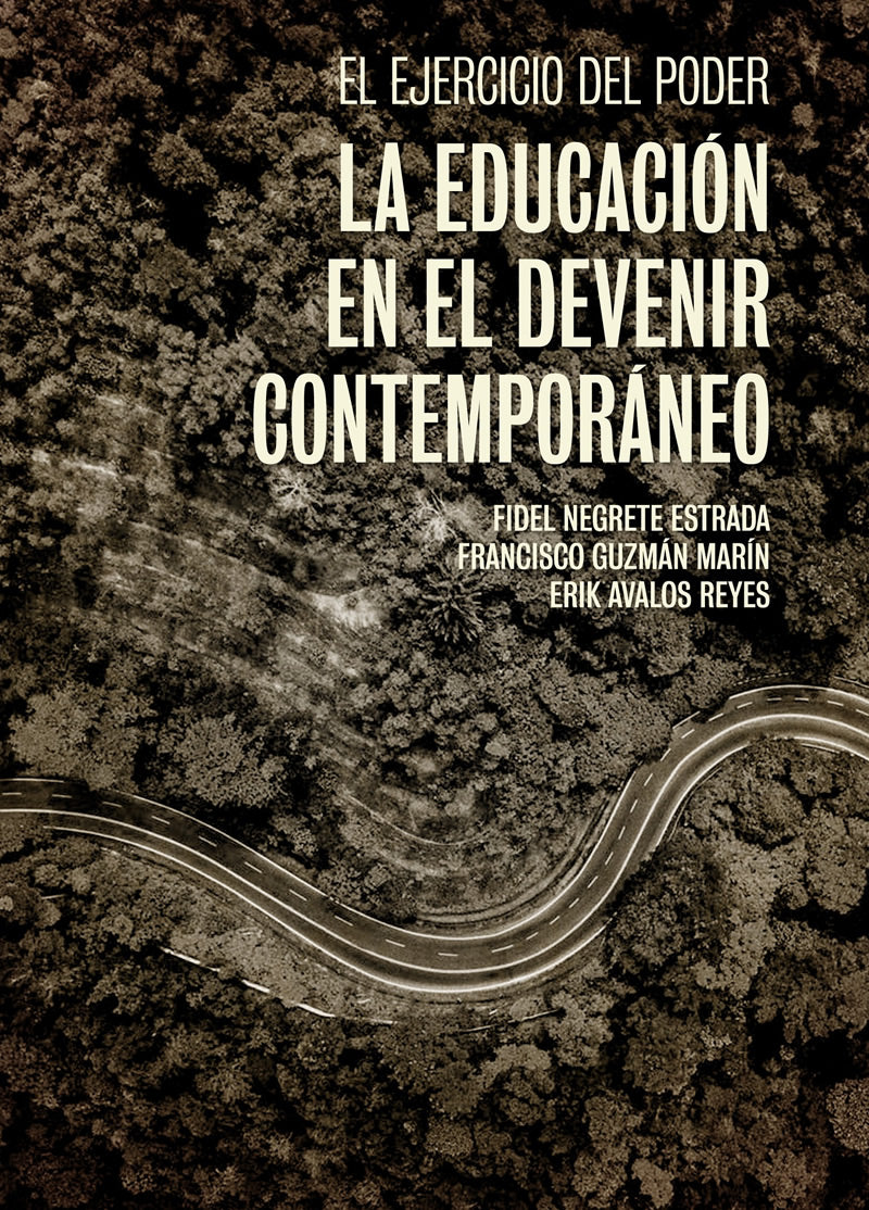 El ejercicio del poder. La educación en el devenir contemporáneo