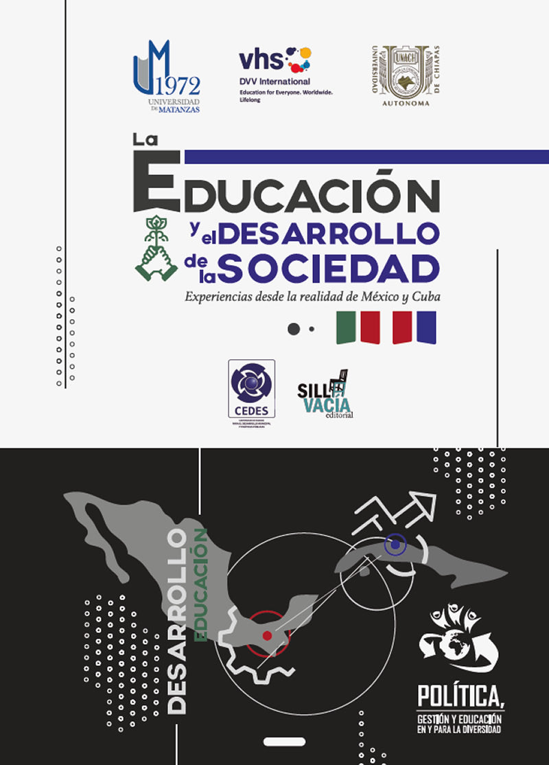 LA EDUCACIÓN Y EL DESARROLLO DE LA SOCIEDAD. EXPERIENCIAS DESDE LA REALIDAD DE MÉXICO Y CUBA