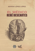 EL MÉDICO RENÉ DESCARTES